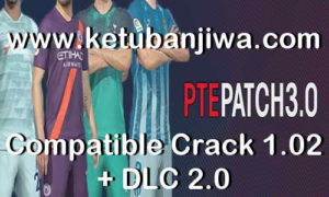 PES 2019 PTE Patch 3.0 AIO Single Link Compatible Crack 1.02 + DLC 2.0 Ketuban Jiwa