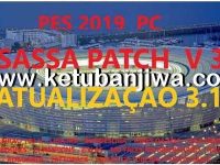 PES 2019 Sassa Patch 3.1 Update For PC PES 2019 Sassa Patch v3.1 Update For PC Ketuban Jiwa