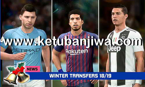 FIFA 19 Squad Update Winter Transfer 25 December 2018 Original + Crack by IMS Ketuban Jiwa