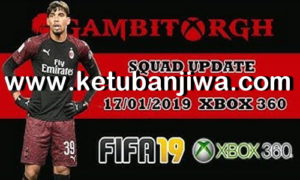 FIFA 19 Squad Update 17 January 2019 For XBOX 360 by Gambit Ketuban Jiwa