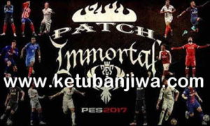 PES 2017 Immortal Patch v2.3 Update Season 2019 Ketuban Jiwa