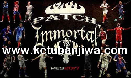 PES 2017 Immortal Patch v2.3 Update Season 2019 Ketuban Jiwa