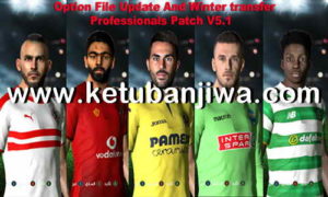 PES 2017 Option File Winter Transfer Update 10 January 2019 For PES Professionals Patch v5.1 Ketuban Jiwa