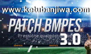 PES 2019 BMPES Patch 3.0 AIO + Update 3.01 For PC Ketuban Jiwa