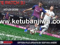 PES 2019 Option File 17 January 2019 For PTE Patch v3.1 by Sofyan Andri Ketuban Jiwa