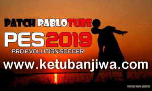 PES 2019 Patch PabloTube Revolution For PC Keuban Jiwa