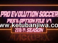 PES 2016 Option File v9 Full Winter Transfer 2019 For PTE Patch by Mackubex Ketuban Jiwa