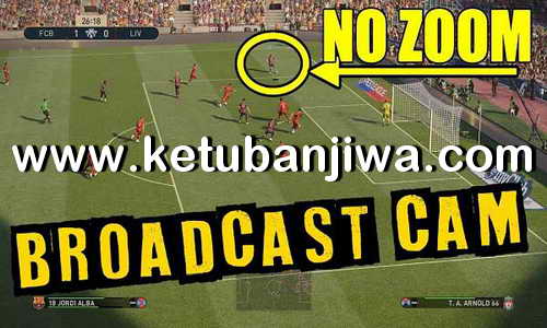 PES 2019 Broadcast Camera Zoom Disabler For DLC 4.02 by Digitalfoxx Ketuban Jiwa