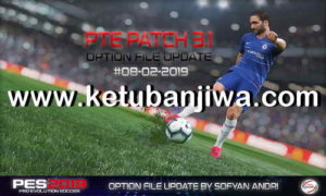 PES 2019 Option File DLC 4.0 Updae 08 February 2019 For PTE Patch v3.1 by Sofyan Andri Ktuban Jiwa
