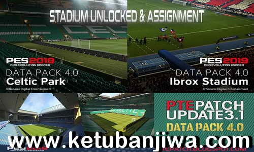 PES 2019 Stadium Unlocked + Assigment DLC 4.0 For PTE Patch by Sofyan Andri Ketuban Jiwa