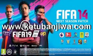 FIFA 14 Next Season Patch 2019 Update v6.0 by Micano4u Ketuban Jiwa