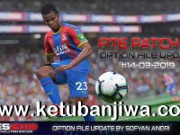 PES 2019 Option File 14/03/2019 For PTE Patch 3.1 PES 2019 PTE Patch v3.1 Option File 14 March 2019 by Sofyan Andri Ketuban Jiwa