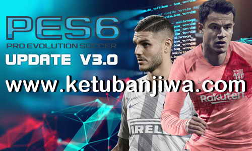 PES6 Next Season Patch 2019 Update v3.0 by Micano4u Ketuban Jiwa