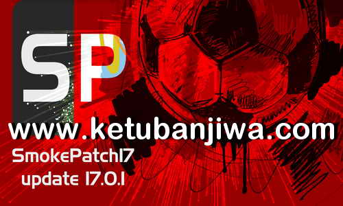 PES 2017 SMoKE Patch 17.0.0 + 17.0.1 Update Season 2019 Ketuban Jiwa