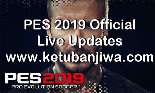 PES 2019 Official Live Updates 18 April 2019 Ketuban Jiwa