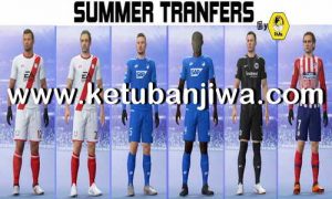 FIFA 18 Squad Update Summer Transfer 17 May 2019 Season 2019-2020 by IMS Ketuban Jiwa
