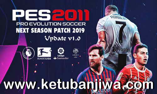 PES 2011 Next Season Patch 2019 Update v1.0 by Micano4u Ketuban Jiwa