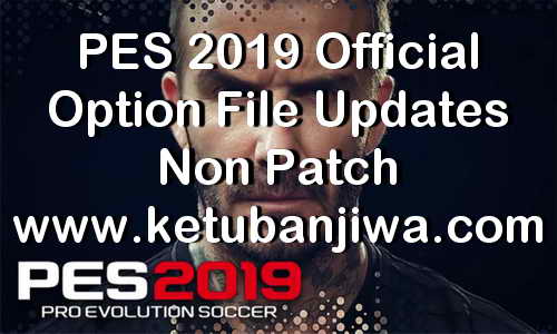 PES 2019 Official Option File 09 May 2019 For Non Patch