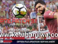 PES 2019 PTE Patch 3.1 Option File 30/05/2019 Update DLC 6.0 PES 2019 Option File 30 May 2019 Update DLC 6.0 For PTE Patch v3.1 by Sofyan Andri Ketuban Jiwa
