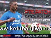 PES 2019 Option File Update 23/05/2019 For PTE Patch v3.1 PES 2019 PTE Patch 3.1 Option File Update 23 May 2019 by Sofyan Andri Ketuban Jiwa
