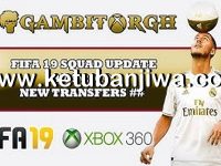 FIFA 19 XBOX360 Squad Update Summer Transfer 17/06/2019 FIFA 19 Squad Update Summer Transfer 17 June 2019 For XBOX 360 by Gambit Ketuban Jiwa