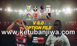 PES 2019 PESNews Option File v8.0 AIO Compatible DLC 6.0 For PS4 Ketuban Jiwa