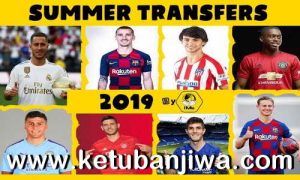 FIFA 19 Squad Update 16 July 2019 Summer Transfer Season 19-20 by IMS Ketuban Jiwa
