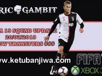 FIFA 19 XBOX360 Squad Update Summer Transfer 20/07/2019 FIFA 19 Squad Update Summer Transfer 20 July 2019 For XBOX 360 by Gambit Ketuban Jiwa