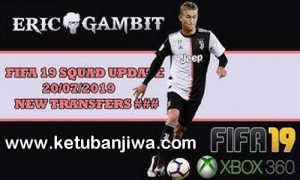 FIFA 19 Squad Update Summer Transfer 20 July 2019 For XBOX 360 by Gambit Ketuban Jiwa
