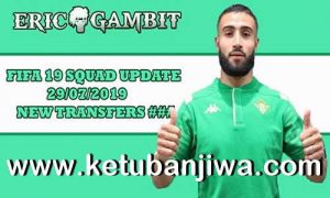 FIFA 19 Squad Update Summer Transfer 29 July 2019 For XBOX 360 by Gambit Ketuban Jiwa