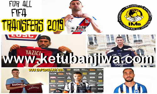 FIFA 14 Summer Transfer Squad Update 06 August 2019 Season 2020 by IMS Ketuban Jiwa