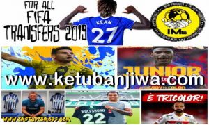 FIFA 19 Squad Update Summer Transfer 04 Augusat 2019 For Original + Crack by IMS Ketuban Jiwa