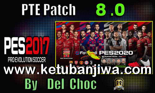 PES 2017 Option File Summer Transfer Update 22 August 2019 For Unofficial PTE Patch 8.0 by Chako Ketuban Jiwa