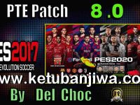 PES 2017 Unofficial PTE Patch 8.0 Final Update Season 2020 PES 2017 Unofficial PTE Patch v8.0 Final Update Season 2020 by Del Choc Ketuban Jiwa