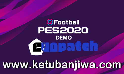 eFootball PES 2020 Demo Evo Patch v2.0 Online Compatible by Andò12345 Ketuban Jiwa