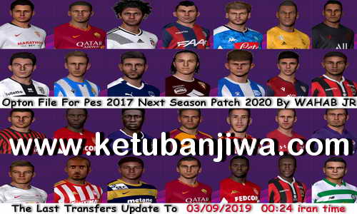 PES 2017 Option File Summer Transfer Update 03 September 2019 For Next Season Patch 2020 by Wahab Jr Ketuban Jiwa