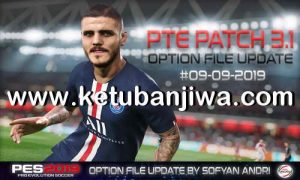 PES 2019 Option File Full Summer Transfer Update 09 September 2019 For PTE Patch v3.1 by Sofyan Andri Ketuban Jiwa