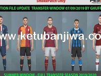 PES 2019 SMoKE Patch 19.1.0 Full Summer Transfer 07/09/2019 PES 2019 SMoKE Patch 19.1.0 Full Summer Transfer 07 September 2019 by Ahmad Ghufran Ketuban Jiwa