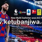 PES 2017 New Multi Switcher 2020 AIO Full Features