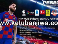 PES 2017 New Multi Switcher 2020 AIO Full Features PES 2017 New Multi Switcher 2020 AIO Full Features by Micano4u Ketuban Jiwa
