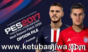 PES 2017 Next Season Patch 2020 Option File 21 October 2019 by Micano4u Keuban Jiwa