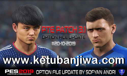 PES 2019 Option File Update 20 October 2019 For PTE Patch v3.1 Season 2020 by Sofyan Andri Ketuban Jiwa