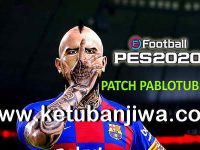 PES 2020 PabloTube Patch v1 Single Link eFootball PES 2020 Patch PabloTube v1 Single Link For PC Ketuban Jiwa