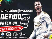 PES 2017 OneTwo Patch v4 AIO Season 2020 PES 2017 OneTwo Patch v4 AIO Season 2020 Ketuban JIwa