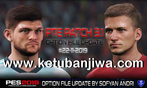 PES 2019 PTE Patch v3.1 Option File Update 22 November 2019 by Sofyan Andri Ketuban Jiwa
