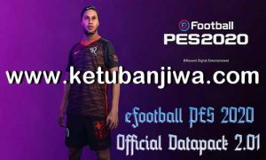 eFooball PES 2020 Official Data Pack - DLC 2.01 AIO Single Link Ketuban Jiwa