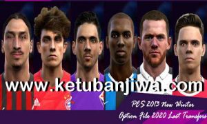 PES 2013 Option File Last Winter Transfer 2020 by Micano4u Ketuban Jiwa