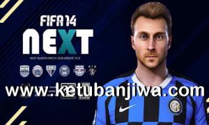 FIFA 14 Next Season Patch 2020 Update v1.0 by Micano4u Ketuban JIwa
