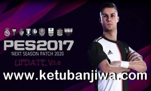 PES 2017 Next Season Patch 2020 Official Update v2.0 by Micano4u Ketuban Jiwa