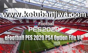 eFootball PES 2020 Option File v4 AIO DLC 5.00 For PS4 by Nicoultras Ketuban Jiwa